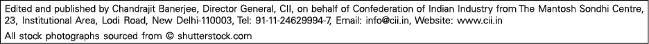 Edited and published by Chandrajit Banerjee, Director General, CII, on behalf of Confederation of Indian Industry fro   