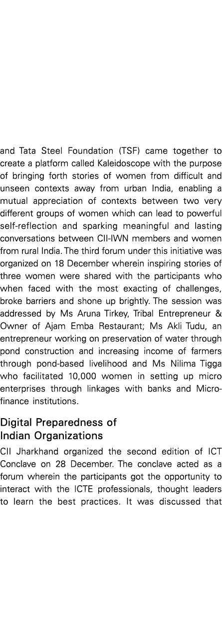and Tata Steel Foundation (TSF) came together to create a platform called Kaleidoscope with the purpose of bringing f   
