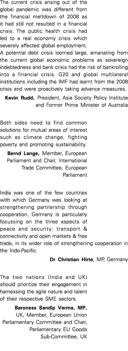 The current crisis arising out of the global pandemic was different from the financial meltdown of 2008 as it had sti   