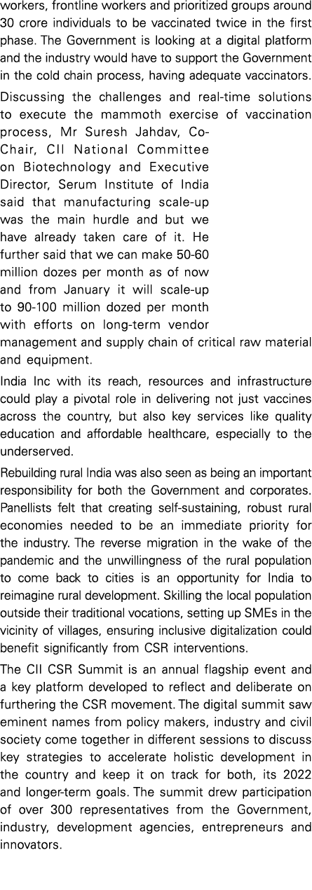 workers, frontline workers and prioritized groups around 30 crore individuals to be vaccinated twice in the first pha   