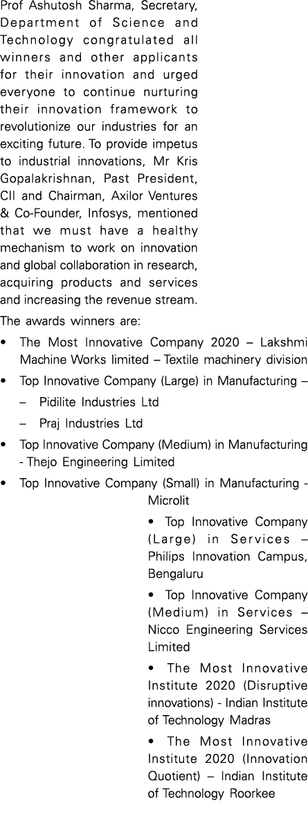 Prof Ashutosh Sharma, Secretary, Department of Science and Technology congratulated all winners and other applicants    