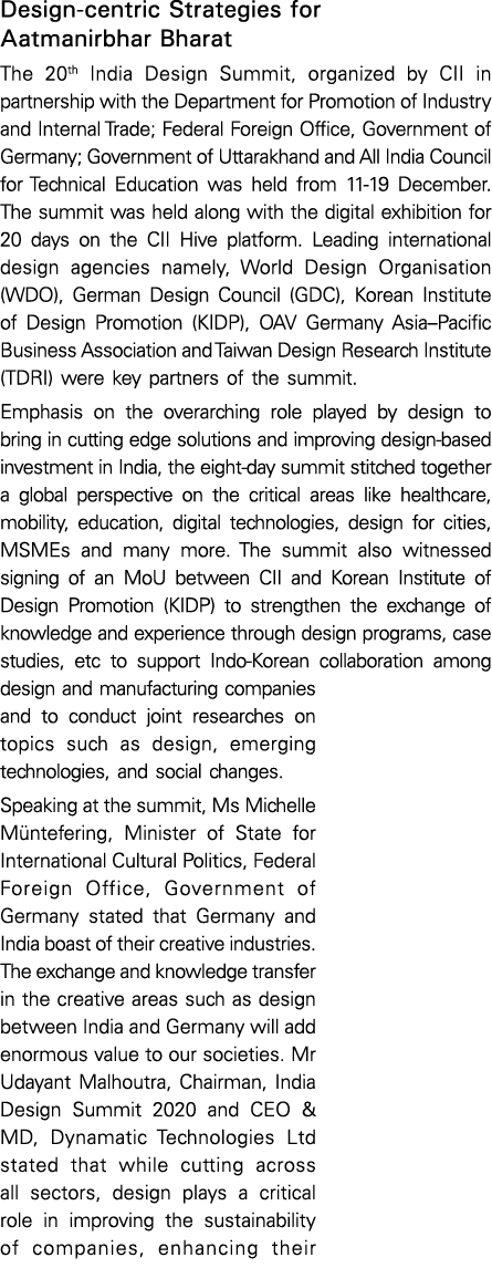 Design-centric Strategies for Aatmanirbhar Bharat The 20th India Design Summit, organized by CII in partnership with    