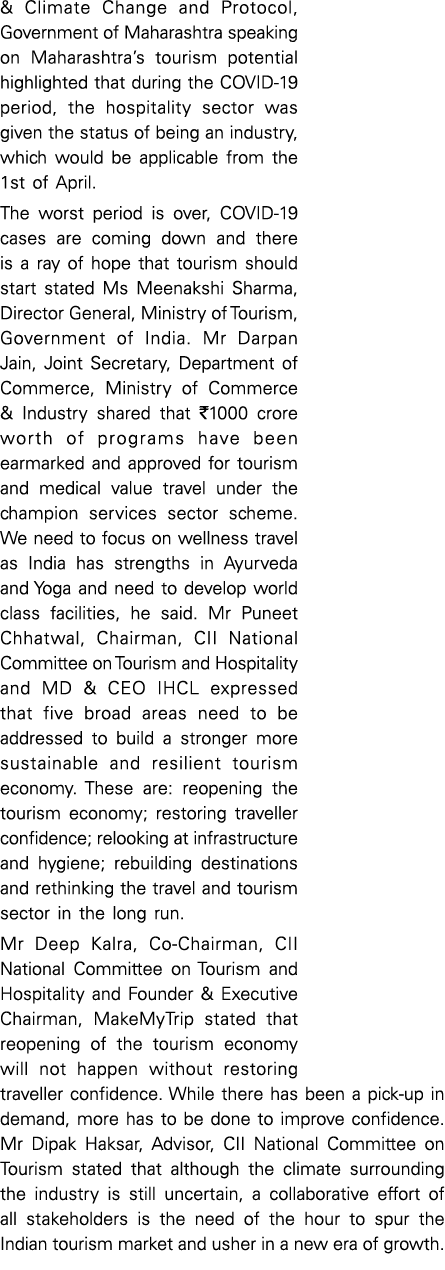 & Climate Change and Protocol, Government of Maharashtra speaking on Maharashtra s tourism potential highlighted that   