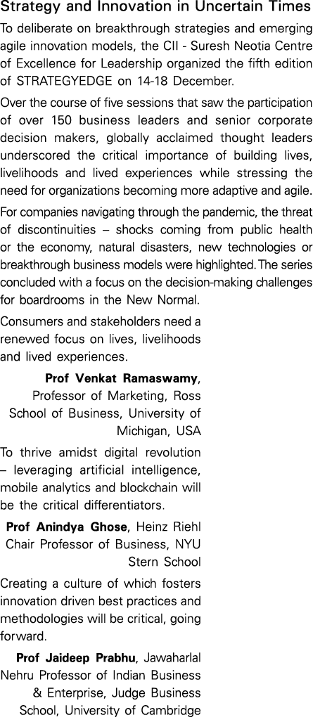 Strategy and Innovation in Uncertain Times To deliberate on breakthrough strategies and emerging agile innovation mod   