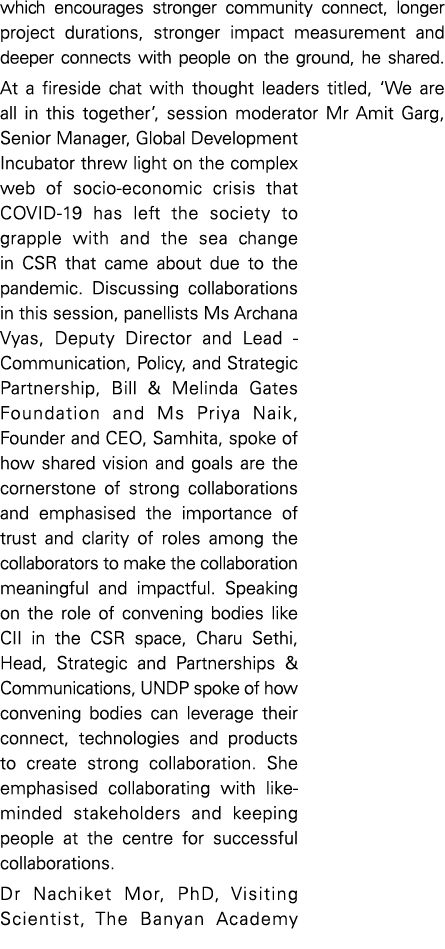 which encourages stronger community connect, longer project durations, stronger impact measurement and deeper connect   