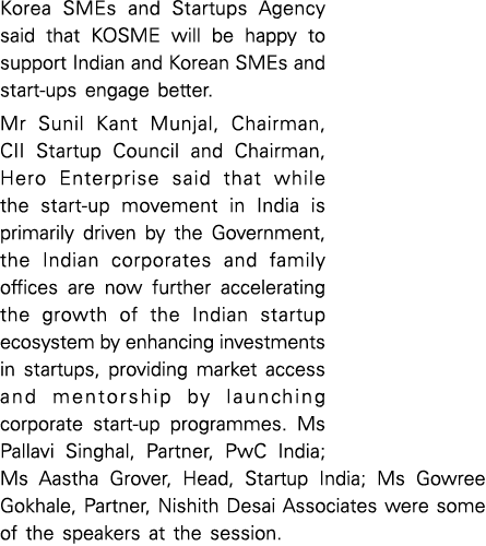 Korea SMEs and Startups Agency said that KOSME will be happy to support Indian and Korean SMEs and start-ups engage b   