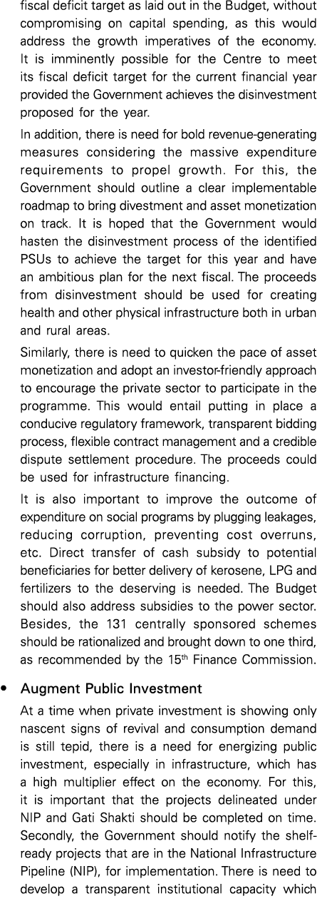 fiscal deficit target as laid out in the Budget, without compromising on capital spending, as this would address the    