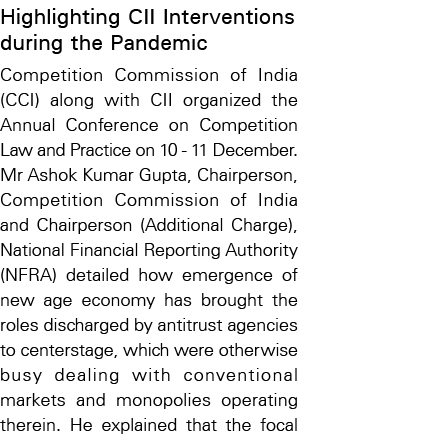 Highlighting CII Interventions during the Pandemic Competition Commission of India (CCI) along with CII organized the   