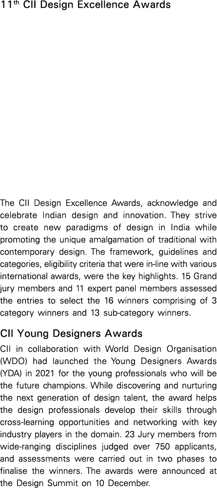 11th CII Design Excellence Awards The CII Design Excellence Awards, acknowledge and celebrate Indian design and innov   