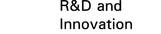 R&D and Innovation