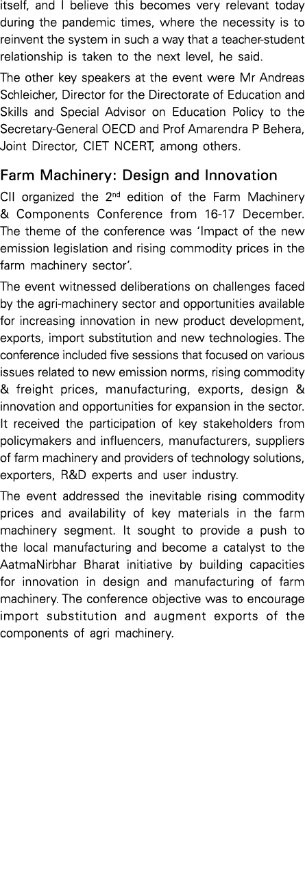 itself, and I believe this becomes very relevant today during the pandemic times, where the necessity is to reinvent    