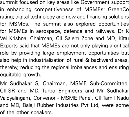 summit focused on key areas like Government support in enhancing competitiveness of MSMEs; GreenCo rating; digital te   