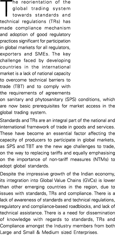 The reorientation of the global trading system towards standards and technical regulations (TRs) has made compliance ...