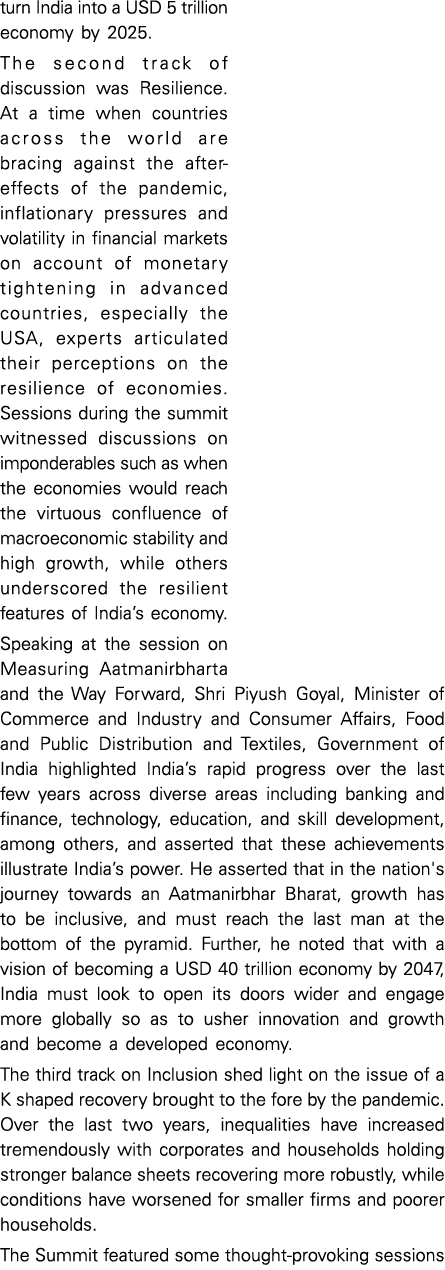 turn India into a USD 5 trillion economy by 2025. The second track of discussion was Resilience. At a time when count...