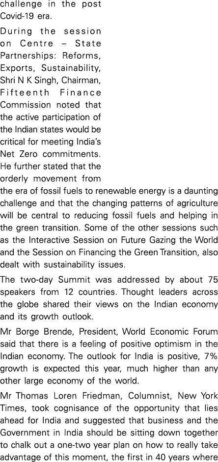 challenge in the post Covid 19 era. During the session on Centre – State Partnerships: Reforms, Exports, Sustainabili...