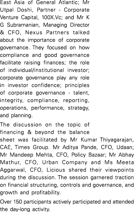East Asia of General Atlantic; Mr Utpal Doshi, Partner Corporate Venture Capital, 100X.Vc; and Mr K G Subramanian, Ma...