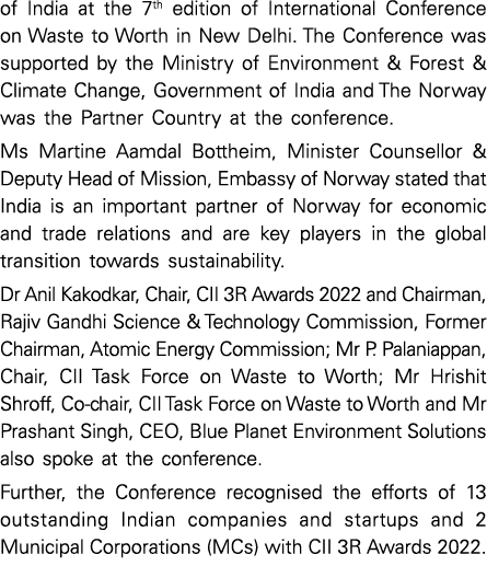 of India at the 7th edition of International Conference on Waste to Worth in New Delhi. The Conference was supported ...