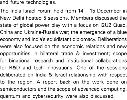 and future technologies. The India Israel Forum held from 14 – 15 December in New Delhi hosted 5 sessions. Members di...