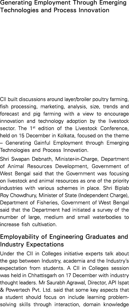 Generating Employment Through Emerging Technologies and Process Innovation CII built discussions around layer/broiler...