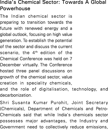 India’s Chemical Sector: Towards A Global Powerhouse The Indian chemical sector is preparing to transition towards th...