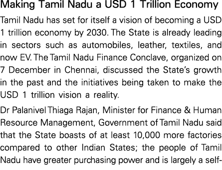 Making Tamil Nadu a USD 1 Trillion Economy Tamil Nadu has set for itself a vision of becoming a USD 1 trillion econom...