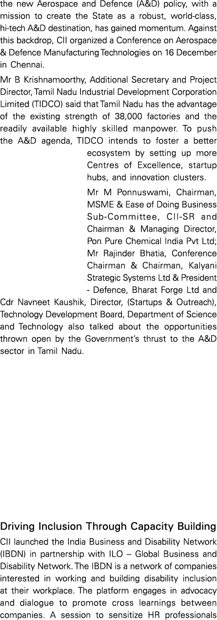 the new Aerospace and Defence (A&D) policy, with a mission to create the State as a robust, world class, hi tech A&D ...