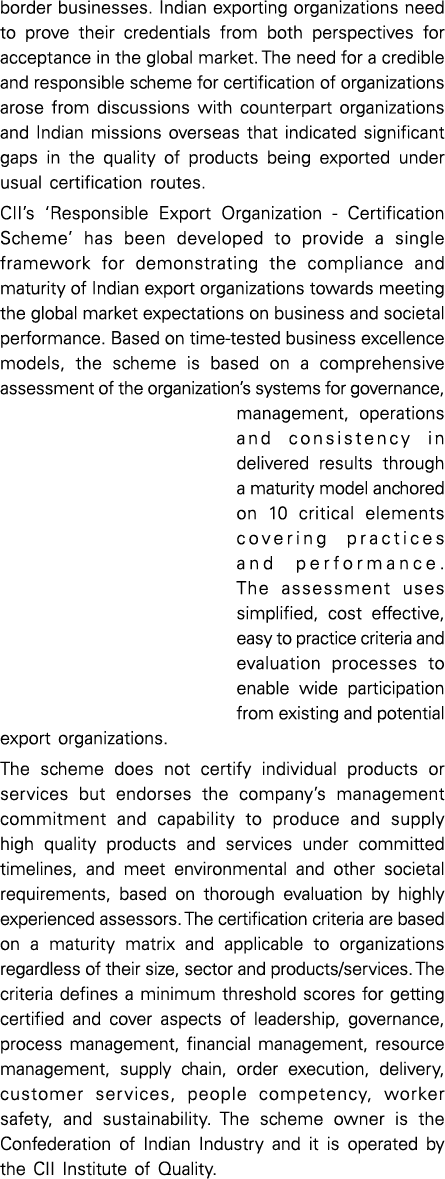 border businesses  Indian exporting organizations need to prove their credentials from both perspectives for acceptan   