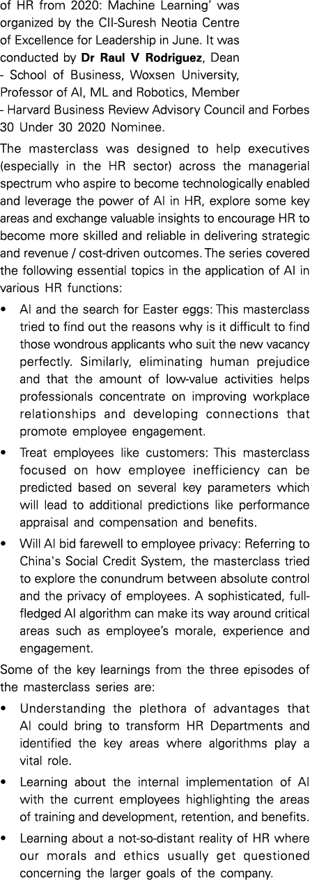of HR from 2020: Machine Learning  was organized by the CII-Suresh Neotia Centre of Excellence for Leadership in June   