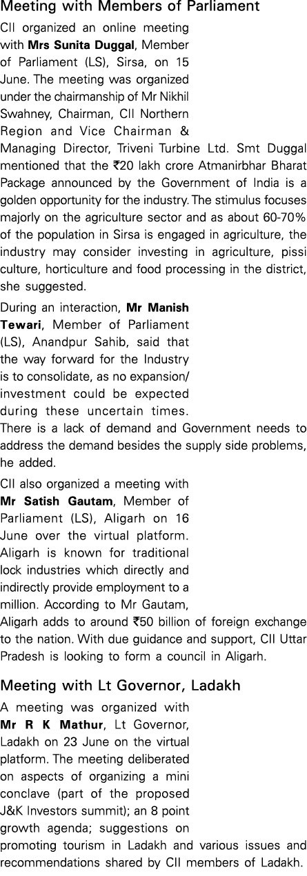 Meeting with Members of Parliament CII organized an online meeting with Mrs Sunita Duggal, Member of Parliament (LS),   