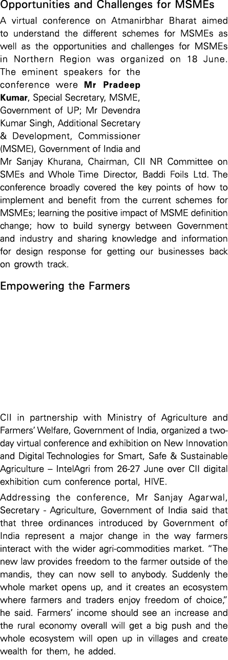 Opportunities and Challenges for MSMEs A virtual conference on Atmanirbhar Bharat aimed to understand the different s   