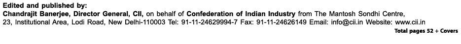 Edited and published by: Chandrajit Banerjee, Director General, CII, on behalf of Confederation of Indian Industry fr   