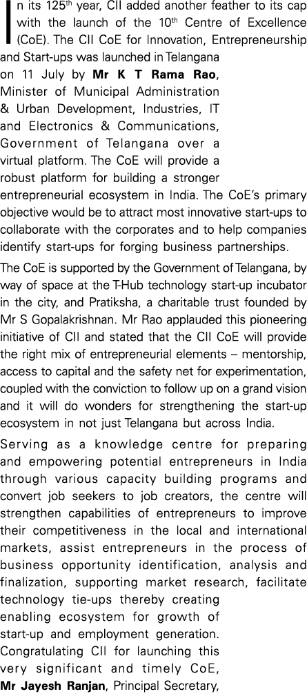 In its 125th year, CII added another feather to its cap with the launch of the 10th Centre of Excellence (CoE)  The C   