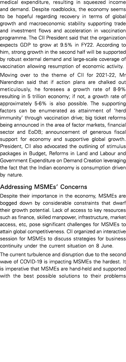 medical expenditure, resulting in squeezed income and demand  Despite roadblocks, the economy seems to be hopeful reg   