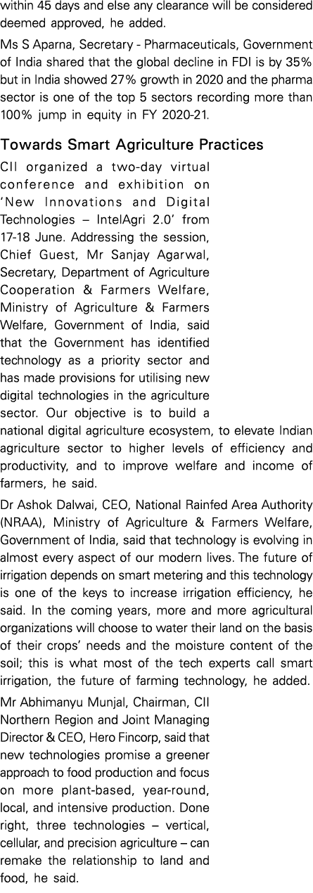 within 45 days and else any clearance will be considered deemed approved, he added  Ms S Aparna, Secretary - Pharmace   