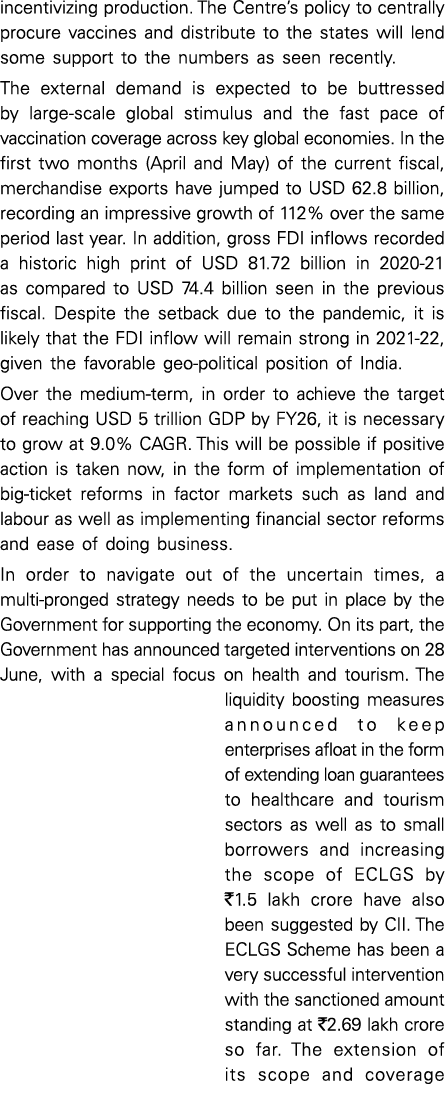 incentivizing production  The Centre s policy to centrally procure vaccines and distribute to the states will lend so   