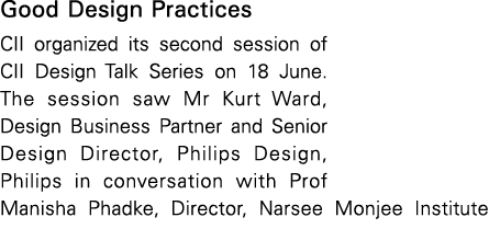 Good Design Practices CII organized its second session of CII Design Talk Series on 18 June  The session saw Mr Kurt    