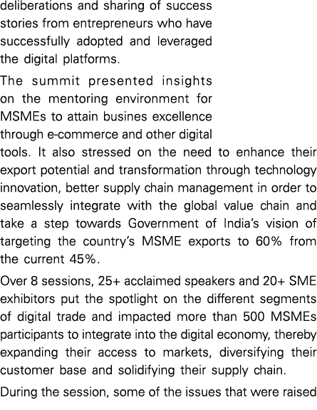 deliberations and sharing of success stories from entrepreneurs who have successfully adopted and leveraged the digit   