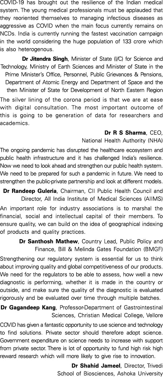COVID-19 has brought out the resilience of the Indian medical system  The young medical professionals must be applaud   