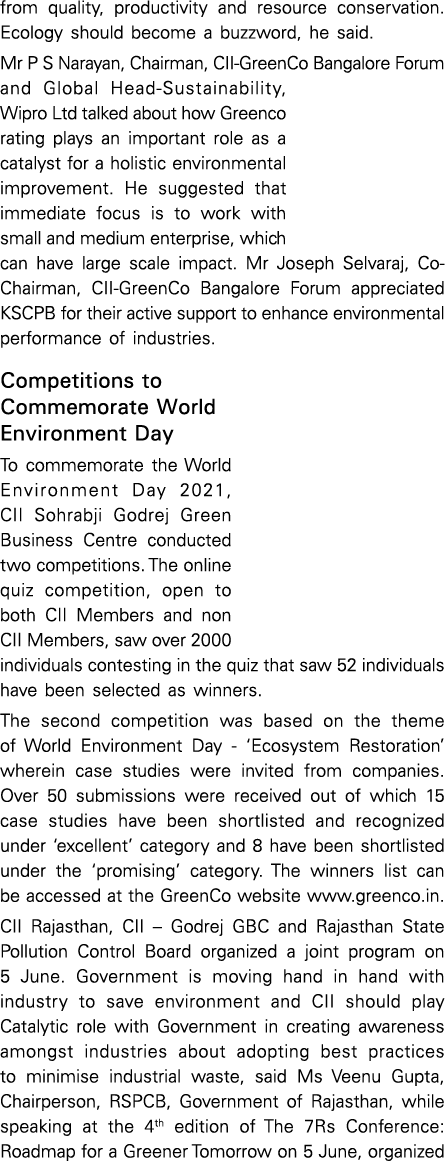 from quality, productivity and resource conservation  Ecology should become a buzzword, he said  Mr P S Narayan, Chai   