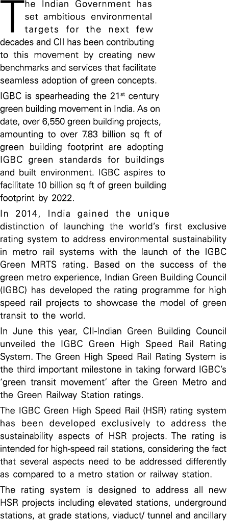 The Indian Government has set ambitious environmental targets for the next few decades and CII has been contributing    