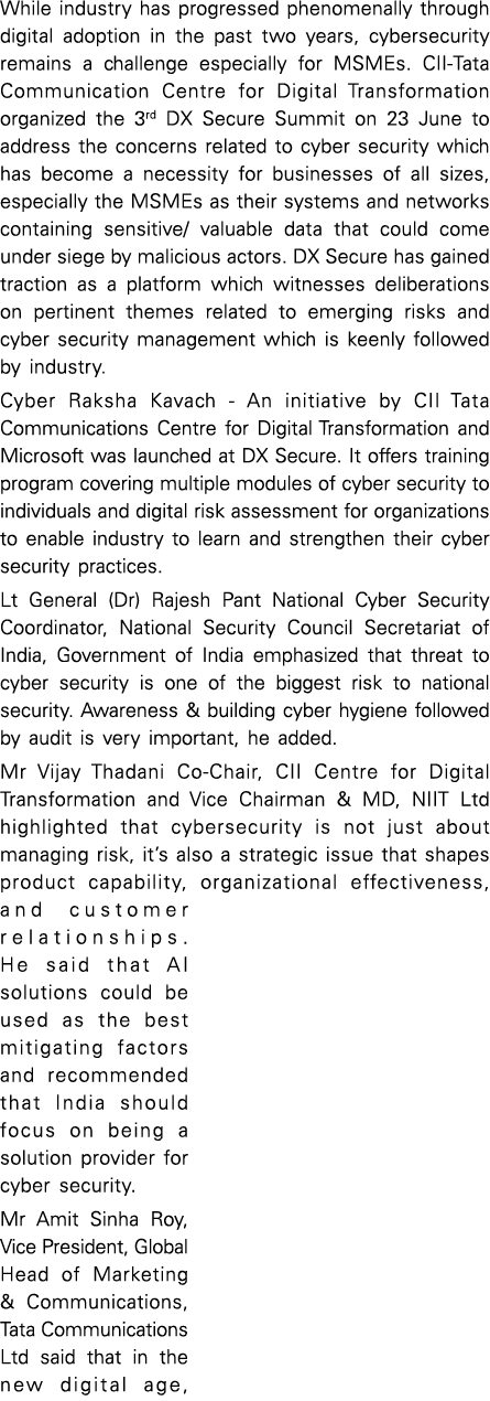 While industry has progressed phenomenally through digital adoption in the past two years, cybersecurity remains a ch   