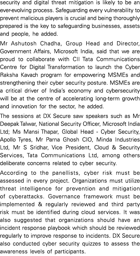 security and digital threat mitigation is likely to be an ever-evolving process  Safeguarding every vulnerability to    