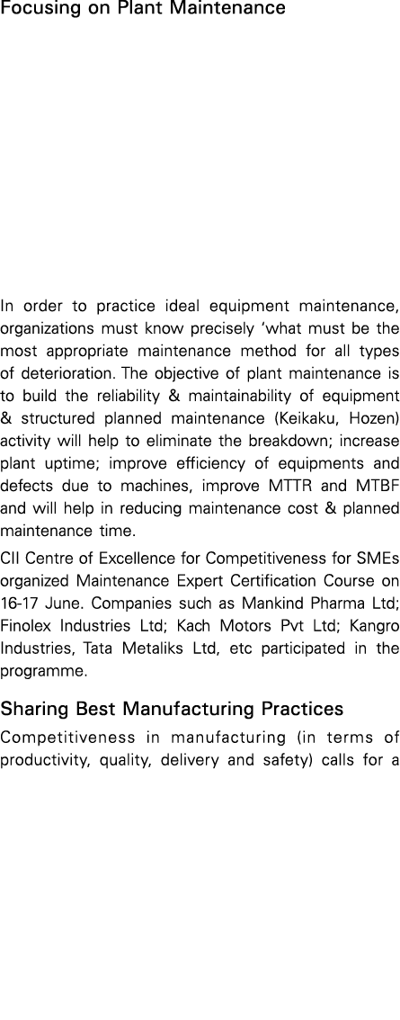 Focusing on Plant Maintenance In order to practice ideal equipment maintenance, organizations must know precisely  wh   