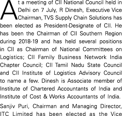 At a meeting of CII National Council held in Delhi on 7 July, R Dinesh, Executive Vice Chairman, TVS Supply Chain Sol   