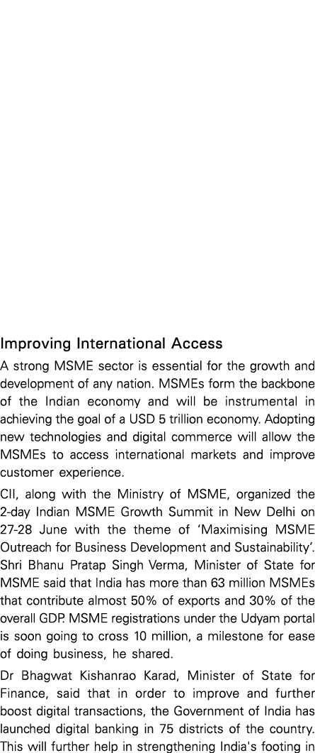 Improving International Access A strong MSME sector is essential for the growth and development of any nation  MSMEs    