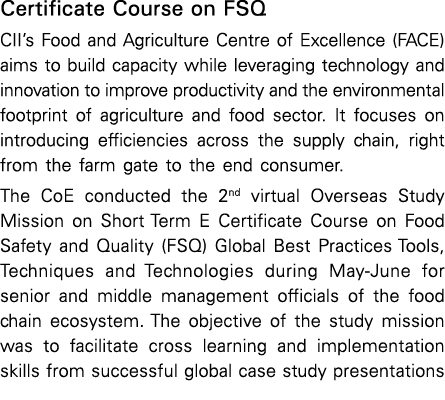 Certificate Course on FSQ CII s Food and Agriculture Centre of Excellence (FACE) aims to build capacity while leverag   