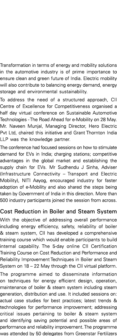 Transformation in terms of energy and mobility solutions in the automotive industry is of prime importance to ensure    