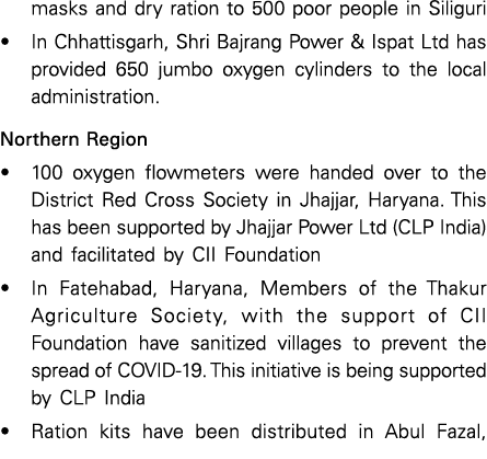 masks and dry ration to 500 poor people in Siliguri   In Chhattisgarh, Shri Bajrang Power & Ispat Ltd has provided 65   