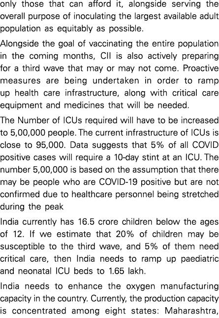 only those that can afford it, alongside serving the overall purpose of inoculating the largest available adult popul   