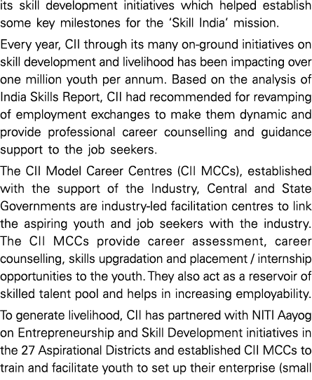 its skill development initiatives which helped establish some key milestones for the  Skill India  mission  Every yea   